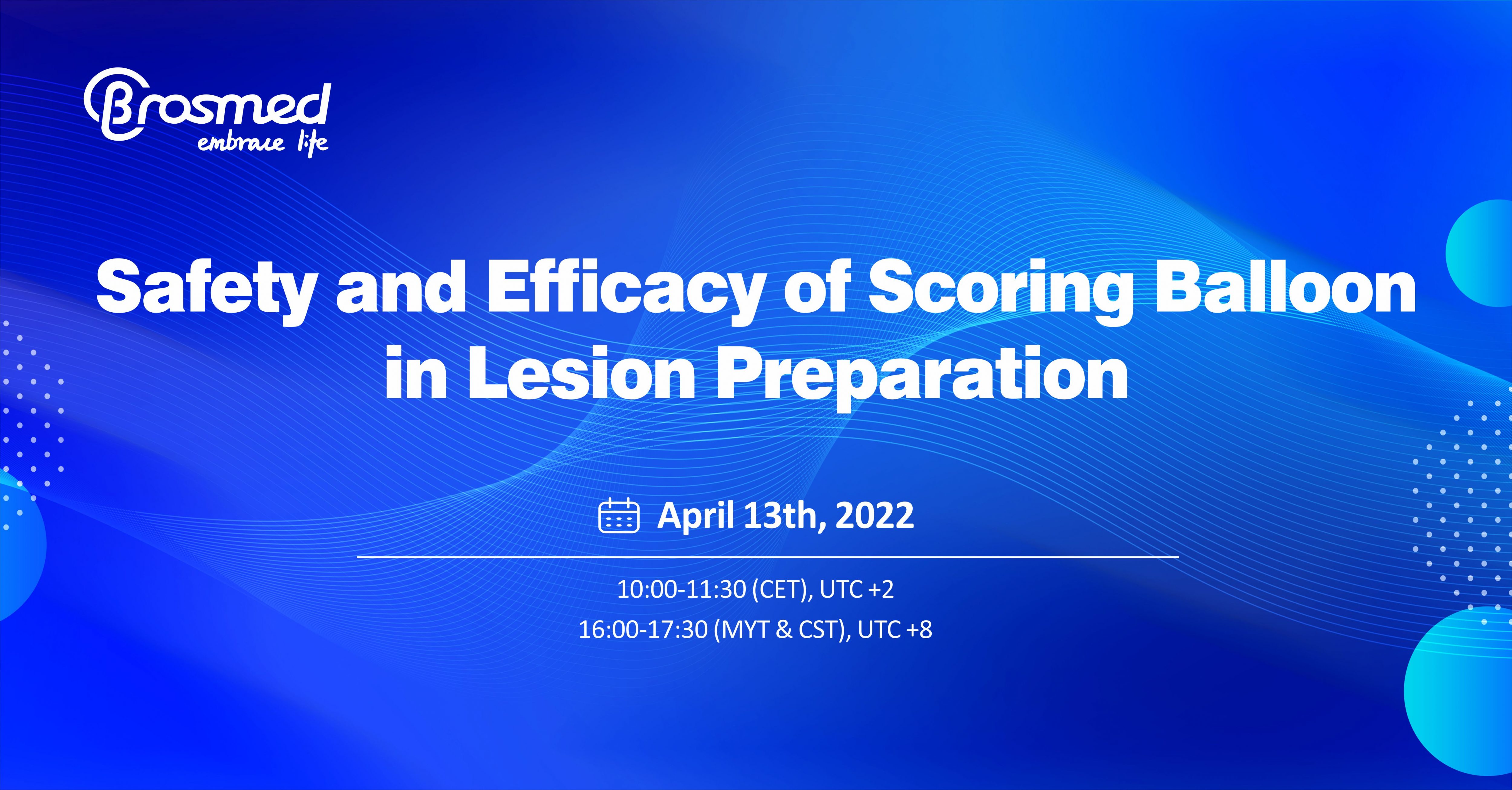 Webinar Express：Safety and Efficacy of Scoring Balloon in Lesion Preparation